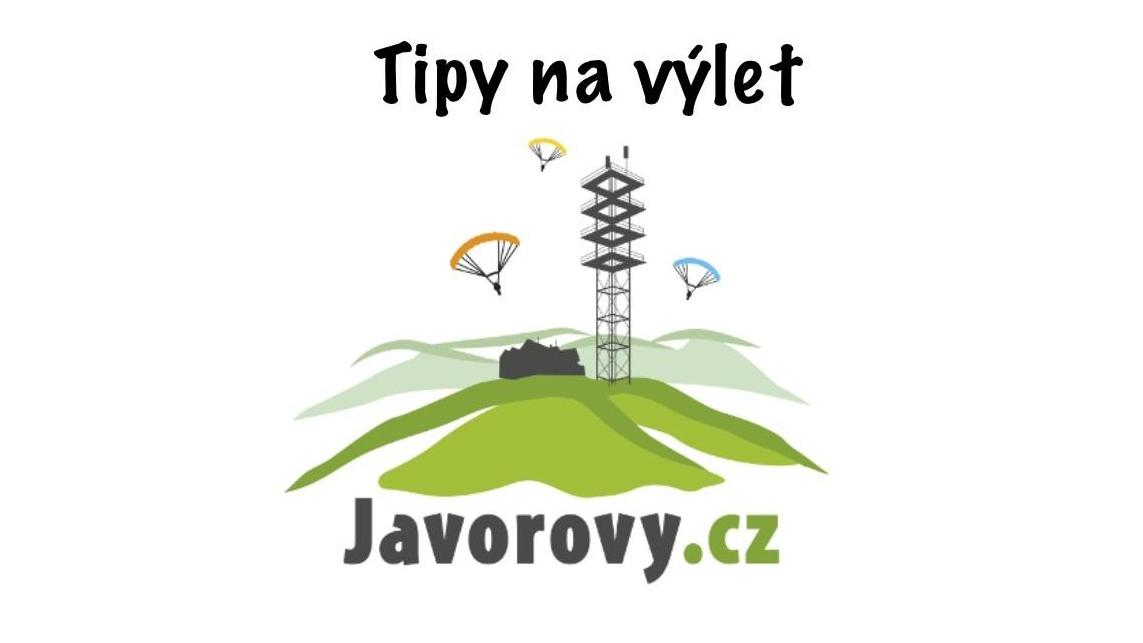 Tipy na výlet v okolí Javorového od Javorovy.cz Tipy na výlet v okolí Javorového od Javorovy.cz